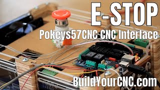 8 Adding an EStop Switch or Button to the Pokeys57CNC CNC Machine Interface [upl. by Yelra514]