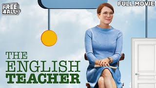 The English Teacher  Full Drama Comedy Movie  English Movie  HD Movie  FREE4ALL [upl. by Jarus999]