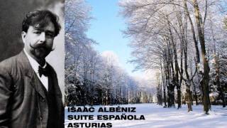 ISAAC ALBÉNIZ  SUITE ESPAÑOLA  ASTURIAS [upl. by Ahsii]