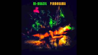 HIBRAZIL  Pindorama álbum completofull album [upl. by Sedda]