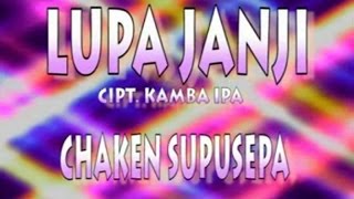 CHAKEN SUPUSEPA  LUPA JANJI [upl. by Ecinwahs]