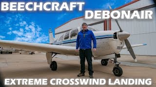 Beechcraft Debonair  Extreme Crosswind Landing [upl. by Aibsel]