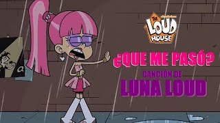 The Loud House Canción De Luna Loud  ¿Que Me Pasó  Franco Game Over [upl. by Alithia]