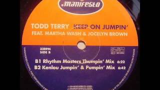 Todd Terry  Keep On Jumpin Rhythm Masters Thumpin Mix [upl. by Hgielsel18]