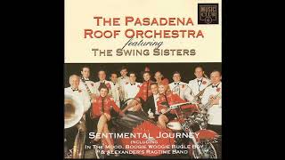 THE PASADENA ROOF ORCHESTA featuring THE SWING SISTERS [upl. by Musser]