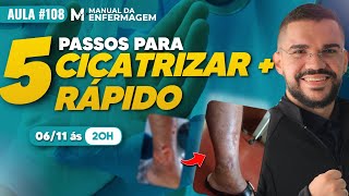 5 Passos para CICATRIZAR MAIS RÁPIDO uma ferida  Feridas e Curativos [upl. by Almita175]