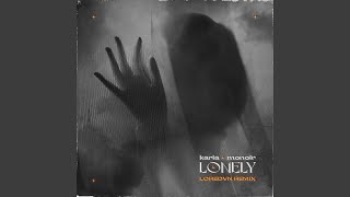 Lonely Loredvn Remix [upl. by Mcquillin]