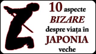 10 aspecte BIZARE despre viața în JAPONIA veche [upl. by Nydia990]