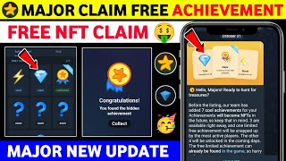 Major free daily achievement claim  Major free NFT claim  Major new update today [upl. by Gavrielle]