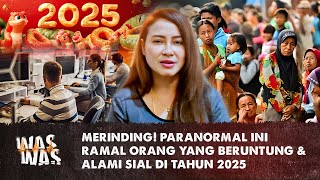 Paranormal Ini Ramal Orang Yang Beruntung amp Alami Sial di Tahun 2025 [upl. by Katina945]