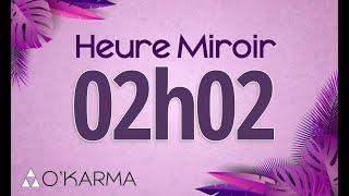 🕛 HEURE MIROIR 02h02  Interprétation et Signification angélique [upl. by Nona]