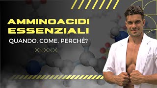 AMMINOACIDI ESSENZIALI QUANDO COME PERCHÈ [upl. by Dolphin]