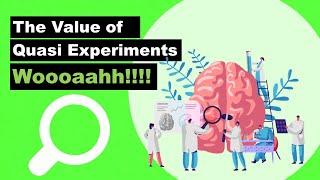 The Value of Quasi Experiments [upl. by Derreg]