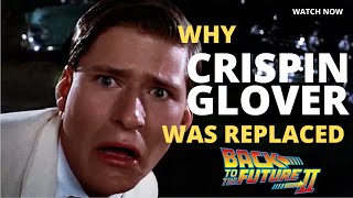 Why Crispin Glover Was Replaced In Back To The Future 2 [upl. by Sevein628]