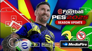 DONWLOAD EFOOTBALL™ 2025 PPSSPP FULL UPDATE NEW KITS 2425 ESTADIO 62 GRAPIC HD [upl. by Ahseiyt]