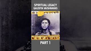 EXCLUSIVE  Part 1  Gaudiya Vaishnavas Spiritual LegacyGaudiyaVaishnavas spiritualawakening [upl. by Joashus]