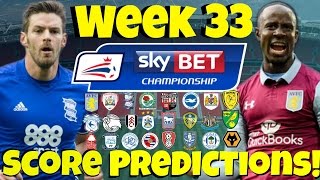 My Championship Week 33 Score Predictions What Will Happen This Weekend [upl. by Zanlog]