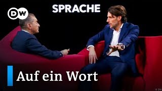 Auf ein WortSprache  DW Deutsch [upl. by Ellenig]