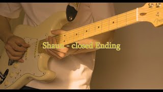 Shaun숀  quotClosed Endingquot닫힌 엔딩 cover 루프 스테이션 Loop station  guitar cover [upl. by Andonis]