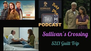 Sullivans Crossing Deep Dive Season 2 Episode 1 quotGuilt Tripquot With Dave and Stacie [upl. by Rogerson]