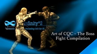 The Art of CQC  The Boss Fight CompilationTribute [upl. by Aneekal]