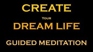 MANIFEST your Dream Life Meditation  Creating a Beautiful Life with Meditation [upl. by Orteip]