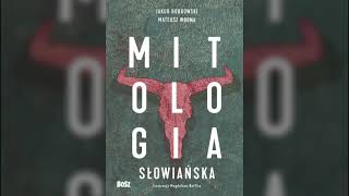 J Bobrowski M Wrona  quotMitologia Słowiańskaquot 34  Audiobook przy ognisku czyt Krystian Konieczek [upl. by Etezzil]