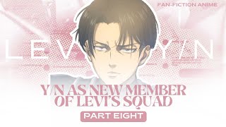 PART8 of Yn X Levi Yn as new member Read Desc aot levi youtubevideos youtube [upl. by Noda]