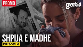 Shpija e Madhe  PROMO  Episodi 6 [upl. by Nylrehs]