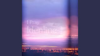 I Pray [upl. by Jilli]