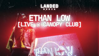 Ethan Low  LIVE  Canopy Club [upl. by Nived]