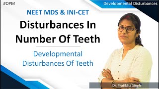 NEET MDS  INICET  Developmental Disturbances  Disturbances In Number Of Teeth Part2 [upl. by Otter131]