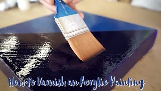 How to Varnish an Acrylic Painting [upl. by Donelle500]