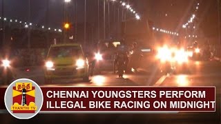 Chennai Youngsters perform Illegal bike racing during night  Thanthi TV [upl. by Gerome]