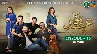 Drama EhdeWafa  Episode 15  29 Dec 2019 ISPR Official [upl. by Alburg]