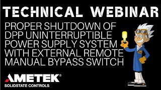 Shutdown of a DPP Uninterruptible Power Supply System with External Remote Manual Bypass Switch [upl. by Elletsirhc]