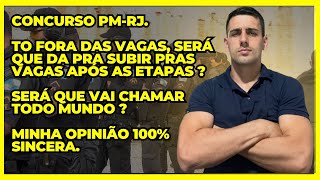 CONCURSO PMRJ QUANTAS POSIÇÕES POSSO SUBIR NAS ETAPAS  VAI CHAMAR TODO MUNDO [upl. by Adolpho]