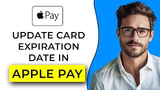 How To Update Expiration Date In Apple Pay [upl. by Enaed]