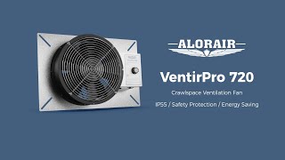 AlorAir VentirPro 720 Crawl Space Ventilation Fan [upl. by Sivia477]