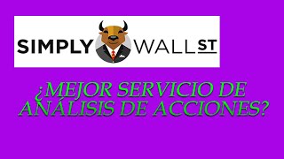 SIMPLY WALL ST español ¿el MEJOR SERVICIO de INFORMACIÓN DE ACCIONES🧐🧐 [upl. by Htir]