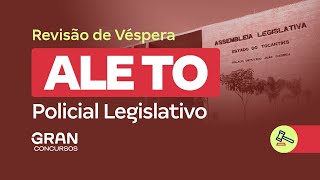 Concurso ALE TO Policial Legislativo  Revisão de Véspera [upl. by Goodhen]