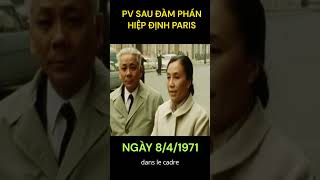 PV SAU ĐÀM PHÁN HIỆP ĐỊNH PARIS NGÀY 841971 damphanhoabinh nguyenthibinh lichsuvietnam [upl. by Enyedy]