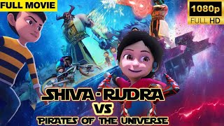 Rudra Shiva Vs Pirates Of Universe  Full Movie kids animation [upl. by Ecinerev]