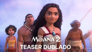 Moana 2  Teaser Trailer Oficial Dublado [upl. by Assertal292]