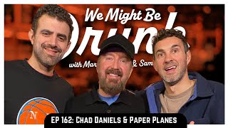 Ep 162 Chad Daniels amp Paper Planes [upl. by Norvall755]