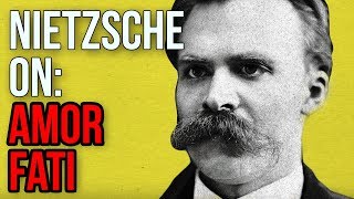 NIETZSCHE ON Amor Fati [upl. by Rohpotsirhc583]