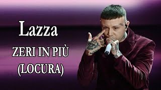 Lazza – ZERI IN PIÙ LOCURA Ft Laura Pausini Testo [upl. by Fulcher276]