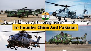 Army is massively boosting its aviation capability to counter China and Pakistan indianarmy [upl. by Leontine]