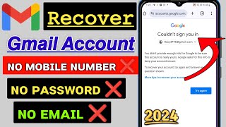 How to Recover Gmail Account without Phone Number and Recovery Email 2024  Google Account Recovery [upl. by Idnor]