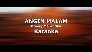 Angin MalamKaraoke Broery Marantika [upl. by Hafinah]